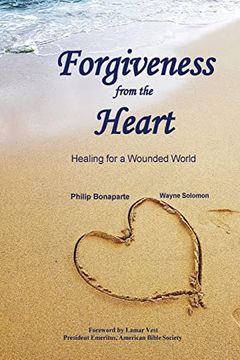 portada Forgiveness From the Heart: Healing for a Wounded World (en Inglés)