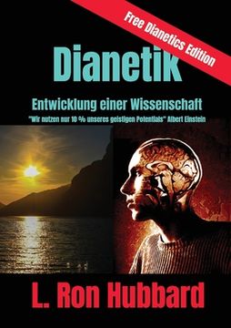 portada Dianetik - Entwicklung einer Wissenschaft: Wir nutzen nur 10 % unseres geistigen Potentials (en Alemán)