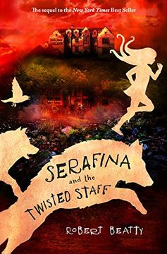 portada Serafina and the Twisted Staff (Serafina Book 2) (en Inglés)