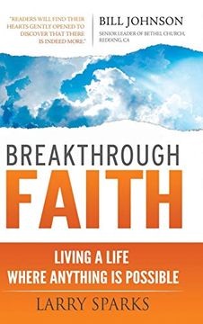 portada Breakthrough Faith: Living a Life Where Anything is Possible (en Inglés)
