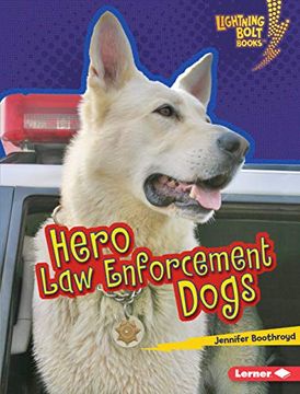 portada Hero law Enforcement Dogs (Lightning Bolt Books ® ― Hero Dogs) (en Inglés)