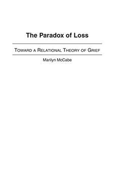 portada The Paradox of Loss: Toward a Relational Theory of Grief (en Inglés)