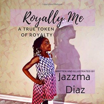portada Royally me: A True Token of Royalty (in English)