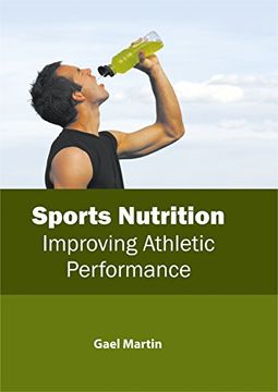 portada Sports Nutrition: Improving Athletic Performance (en Inglés)