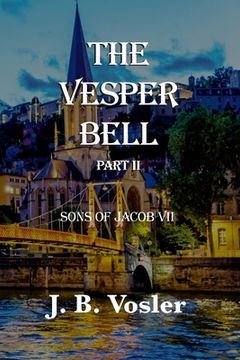 portada The Vesper Bell, Part II-The Sons Of Jacob (en Inglés)