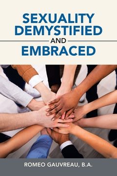 portada Sexuality Demystified and Embraced (en Inglés)