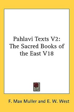 portada pahlavi texts v2: the sacred books of the east v18 (in English)