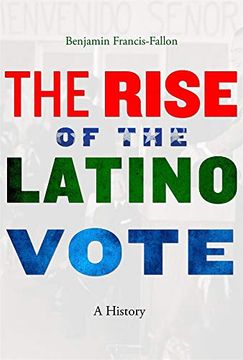 portada The Rise of the Latino Vote: A History (en Inglés)