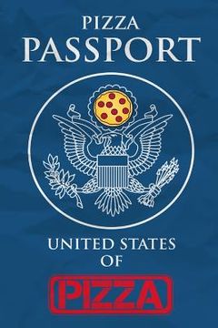 portada Pizza Passport: The United States of Pizza (in English)
