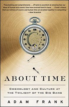 portada About Time: Cosmology and Culture at the Twilight of the big Bang (en Inglés)