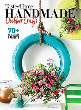portada Taste of Home Handmade Outdoor Crafts: 70+ fun & Easy Projects (in English)