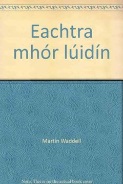 portada Eachtra Mhor Luidin (in Irlandés)