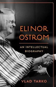 portada Elinor Ostrom: An Intellectual Biography (en Inglés)