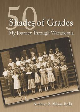 portada 50 Shades of Grades: My Journey Through Wacademia