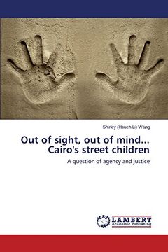portada Out of sight, out of mind... Cairo's street children