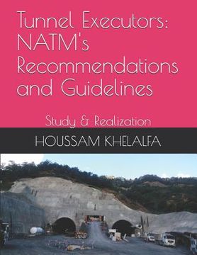 portada Tunnel Executors: NATM's Recommendations and Guidelines: Study & Realization (in English)
