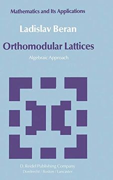 portada Orthomodular Lattices: Algebraic Approach (Mathematics and its Applications) (en Inglés)
