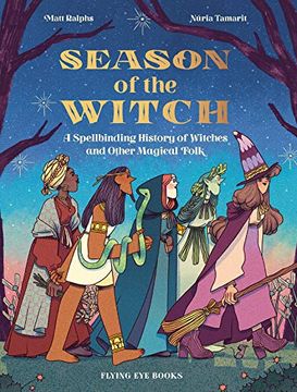 portada Season of the Witch: A Spellbinding History of Witches and Other Magical Folk (in English)
