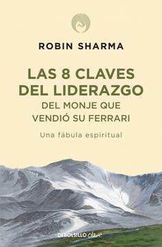 portada 8 claves del liderazgo del monje que vendio su fer (in Spanish)