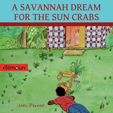 portada A Savannah Dream for the Sun Crabs