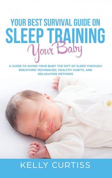 portada Your Best Survival Guide on Sleep Training Your Baby (en Inglés)