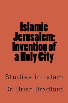portada Islamic Jerusalem: Invention of a Holy City