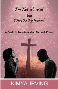 portada I'm Not Married But I Pray For My Husband (en Inglés)