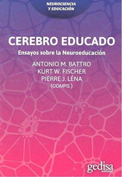 portada Cerebro Educado Ensayos Sobre la Neuroeducacion (in Spanish)