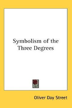 portada symbolism of the three degrees (en Inglés)