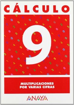 portada Cálculo 9. Multiplicaciones por Varias Cifras - 9788466715232 (in Spanish)