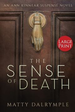 portada The Sense of Death: An ann Kinnear Suspense Novel: An ann Kinnear Suspense Novel - Large Print Edition: 1 (Ann Kinnear Suspense Novels) (en Inglés)