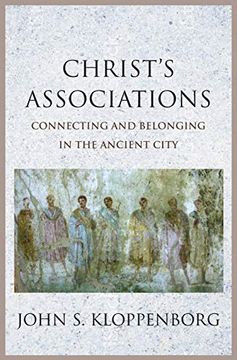 portada Christ's Associations: Connecting and Belonging in the Ancient City (en Inglés)