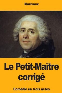 portada Le Petit-Maître corrigé (in French)