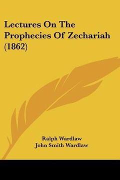 portada lectures on the prophecies of zechariah (1862) (in English)