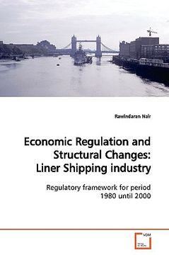 portada economic regulation and structural changes: liner shipping industry (en Inglés)
