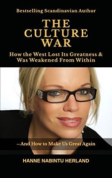 portada THE CULTURE WAR: How the West Lost Its Greatness & Was Weakened From Within (en Inglés)