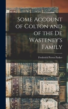portada Some Account of Colton and of the De Wasteney's Family (en Inglés)