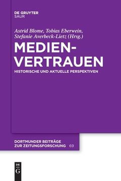 portada Medienvertrauen: Historische und Aktuelle Perspektiven (German Edition) [Soft Cover ] (en Alemán)