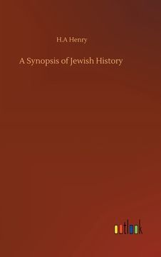 portada A Synopsis of Jewish History (in English)
