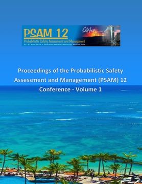 portada Proceedings of the Probabilistic Safety Assessment and Management (PSAM) 12 Conference - Volume 1 (in English)