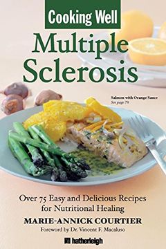 portada Cooking Well: Multiple Sclerosis: Over 100 Recipes for Nutritional Healing (en Inglés)