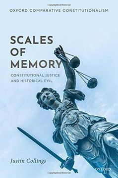 portada Scales of Memory: Constitutional Justice and Historical Evil (Oxford Comparative Constitutionalism) (en Inglés)