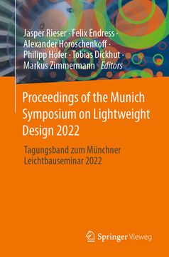 portada Proceedings of the Munich Symposium on Lightweight Design 2022: Tagungsband Zum Münchner Leichtbauseminar 2022 (in English)