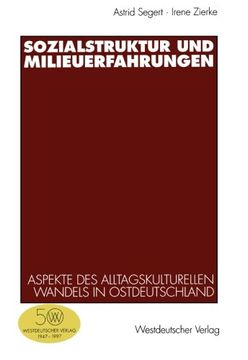 portada Sozialstruktur und Milieuerfahrungen: Empirische und theoretische Aspekte des alltagskulturellen Wandels in Ostdeutschland (German Edition)