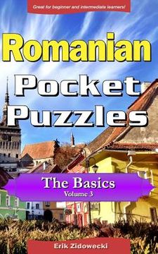 portada Romanian Pocket Puzzles - The Basics - Volume 3: A Collection of Puzzles and Quizzes to Aid Your Language Learning