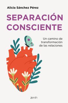 portada Separación Consciente: Un Camino de Transformación de las Relaciones (Autoayuda y Superación)