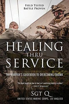 portada Healing Thru Service: The Warrior's Guid to Overcoming Trauma (en Inglés)