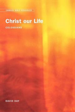 portada christ our life: colossians (en Inglés)