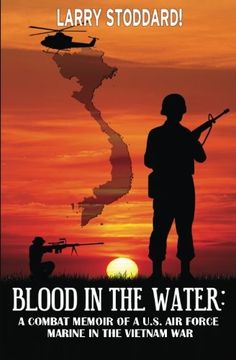 portada Blood in the Water: A Combat Memoir of an air Force Marine in Vietnam (en Inglés)