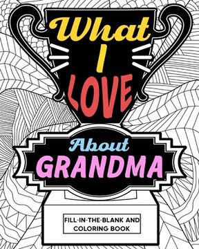 portada What i Love About Grandma Coloring Book (en Inglés)